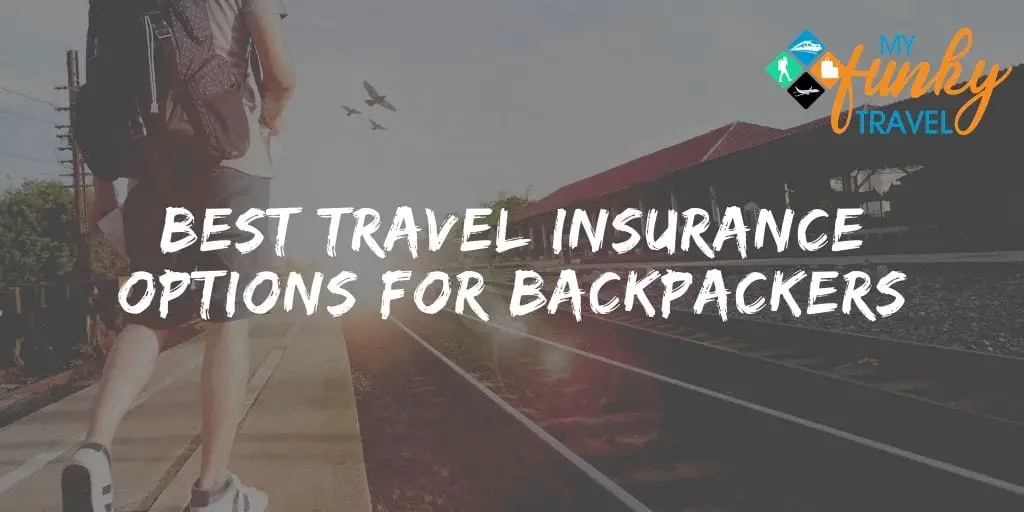 best travel insurance for backpackers reddit